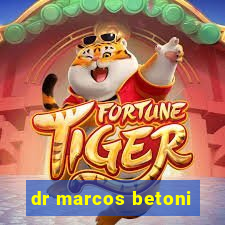 dr marcos betoni